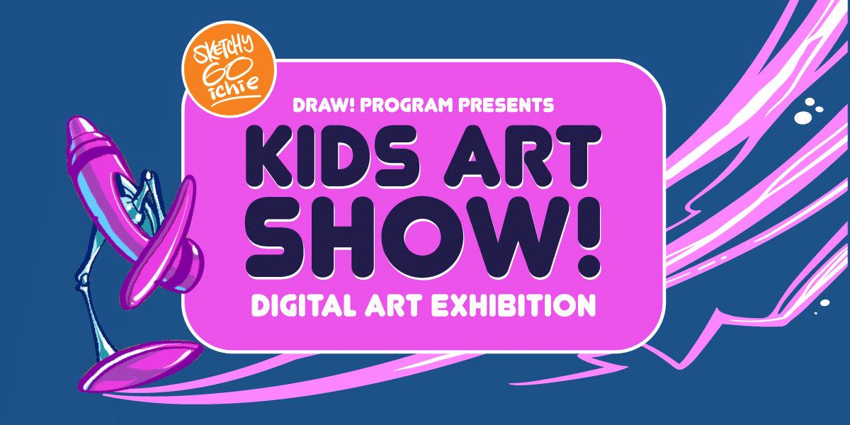 SketchyGOichie DRAW! Kids Art Show Summer 2025