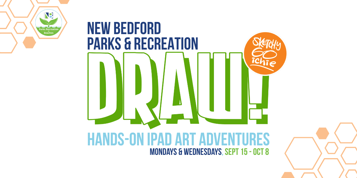 SketchyGOichie DRAW! x New Bedford Parks and Recreation